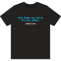 Tri-Blend Tee — 'It's True, All of It. It's All True.' Graphic T‑Shirt